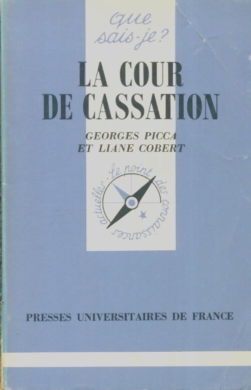 Livrenpoche : La cour de Cassation - Georges Picca - Livre