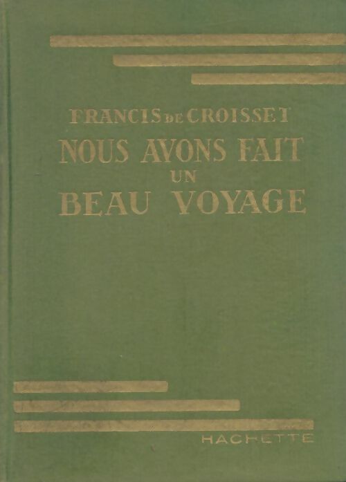 Livrenpoche : Nous avons fait un beau voyage - Francis De Croisset - Livre