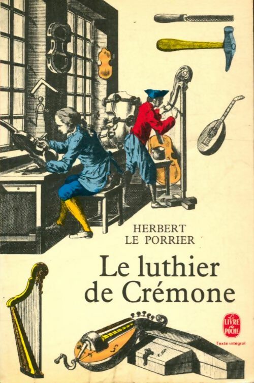 Livrenpoche : Le luthier de Crémone - Herbert Le Porrier - Livre