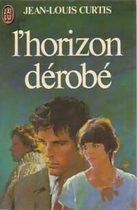 Livrenpoche : L'horizon dérobé - Jean-Louis Curtis - Livre