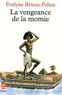 Livrenpoche : La vengeance de la momie - Evelyne Brisou-Pellen - Livre