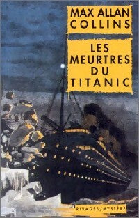 Livrenpoche : Les meurtres du Titanic - Max Allan Collins - Livre