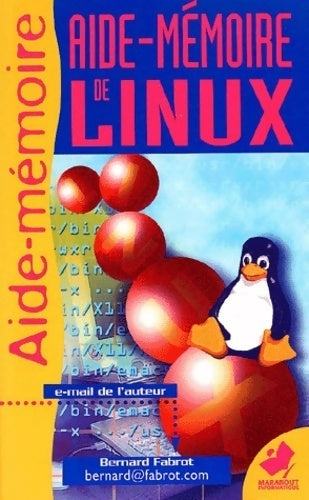 Livrenpoche : Aide-Mémoire de Linux - Bernard Fabrot - Livre