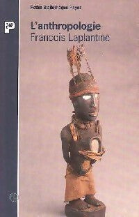 L'Anthropologie - François Laplantine - Livre