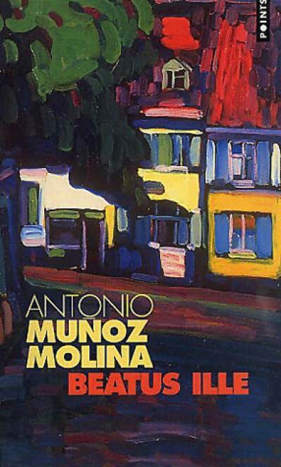 Beatus Ille - Antonio Munoz Molina - Livre