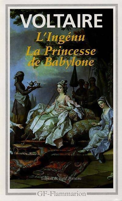 L'ingénu / La princesse de Babylone - Voltaire -  GF - Livre