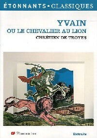 Livrenpoche : Yvain ou le chevalier au lion - Chrétien de Troyes - Livre