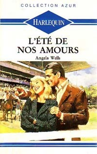 Livrenpoche : L'été de nos amours - Angela Wells - Livre