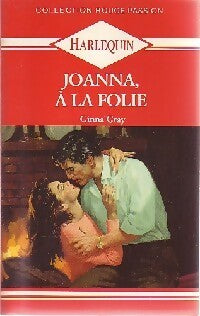 Joanna, à la folie - Ginna Gray - Livre