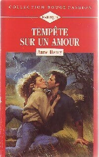 Livrenpoche : Tempête sur un amour - Anne Henry - Livre