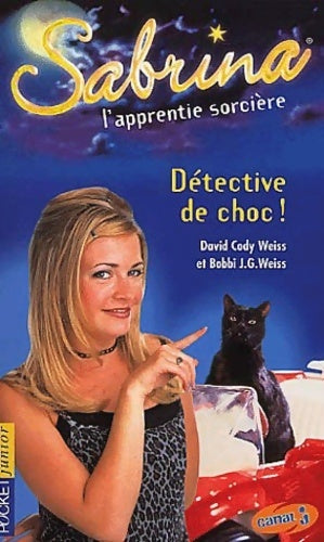 Livrenpoche : Sabrina Tome X : Détective de choc ! - Bobbi J.G. Weiss, David Cody Weiss, Vanessa Rubio - Livre