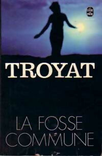 Livrenpoche : La fosse commune - Henri Troyat - Livre