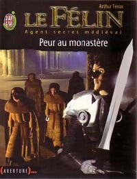 Livrenpoche : Le Félin Tome I : Peur au monastère - Arthur Ténor - Livre