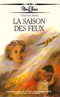 Livrenpoche : La saison des feux - Charlotte Morris - Livre