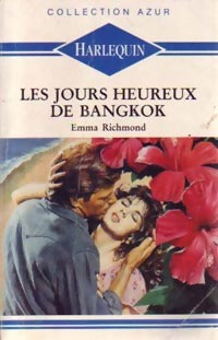 Livrenpoche : Les jours heureux de Bangkok - Emma Richmond - Livre