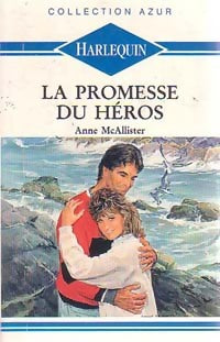 Livrenpoche : La promesse du héros - Anne McAllister - Livre