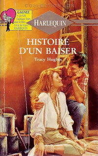 Livrenpoche : Histoire d'un baiser - Tracy Hughes - Livre