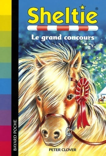 Livrenpoche : Sheltie et le grand concours - Peter Clover - Livre