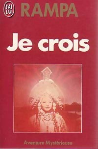 Livrenpoche : Je crois - T. Lobsang Rampa - Livre