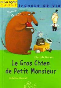 Livrenpoche : Le gros chien du petit monsieur - Clotilde Bernos, Delphine Durand - Livre