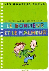 Livrenpoche : Le bonheur et le malheur - Michel Puech, Brigitte Labbé - Livre