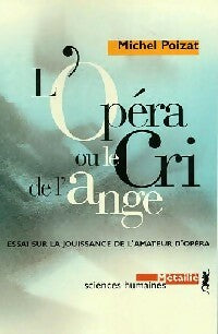 Livrenpoche : L'opéra ou le cri de l'ange - Marcel Poizat, Michel Poizat - Livre