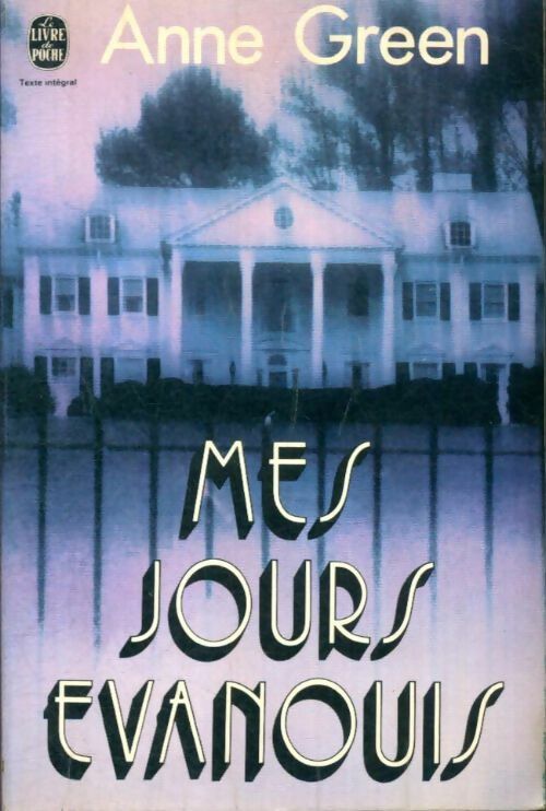Livrenpoche : Mes jours évanouis - Anne Green - Livre