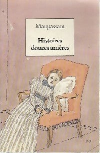 Livrenpoche : Histoires douces amères - Guy De Maupassant - Livre