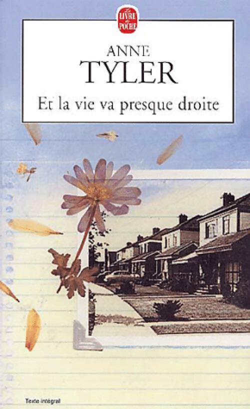 Et la vie va presque droite - Anne Tyler - Livre