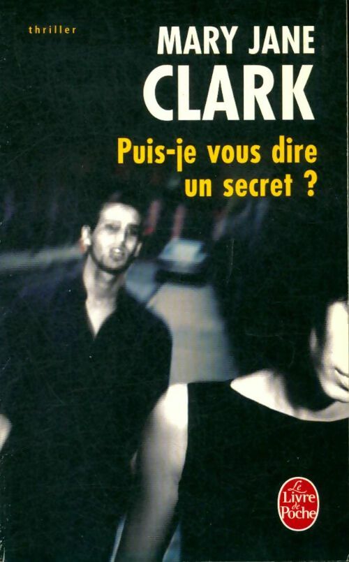 Livrenpoche : Puis-je vous dire un secret ? - Mary Jane Clark - Livre