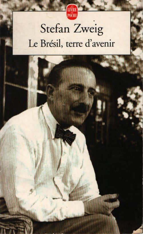 Brésil, terre d'avenir - Stefan Zweig - Livre