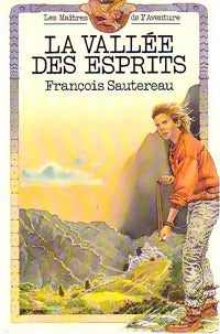 Livrenpoche : La vallée des esprits - François Sautereau - Livre