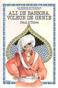 Livrenpoche : Ali de Bassora, voleur de génie - Paul Thiès - Livre