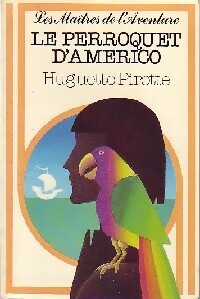Livrenpoche : Le perroquet d'Américo - Huguette Pirotte - Livre