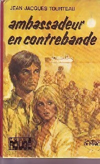 Livrenpoche : Ambassadeur en contrebande - Jean-Jacques Tourteau - Livre