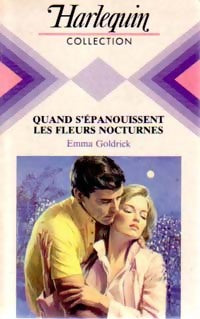 Livrenpoche : Quand s'épanouissent les fleurs nocturnes - Emma Goldrick - Livre