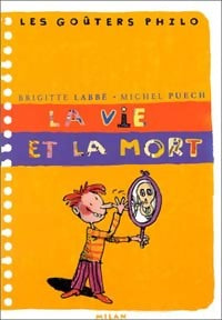 Livrenpoche : La vie et la mort - Michel Puech, Brigitte Labbé - Livre