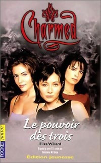 Livrenpoche : Le pouvoir des trois - Eliza Willard - Livre