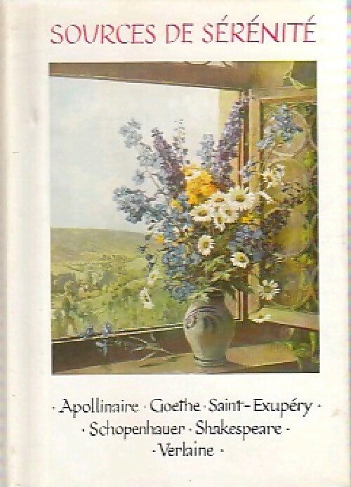 Livrenpoche : Sources de sérénité - Collectif - Livre