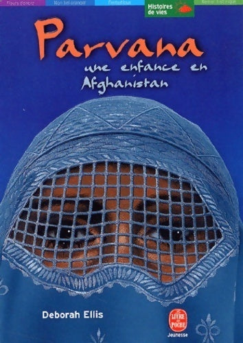 Livrenpoche : Parvana, une enfance en Afghanistan - Deborah Ellis - Livre