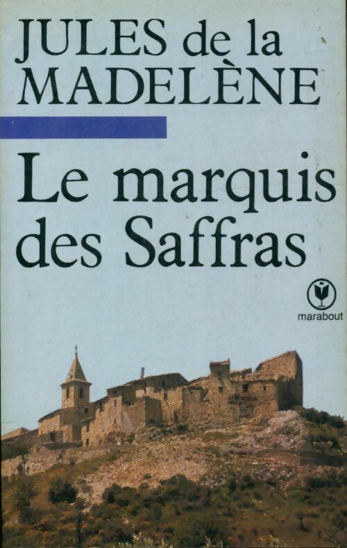 Livrenpoche : Le marquis des Saffras - Jules De la Madelène - Livre