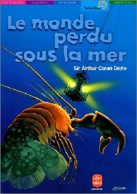 Livrenpoche : Le monde perdu sous la mer - Arthur Conan Doyle - Livre