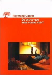Livrenpoche : Qu'est-ce que vous voulez voir ? - Raymond Carver - Livre
