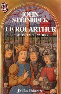 Livrenpoche : Le roi Arthur et ses preux chevaliers - John Steinbeck - Livre