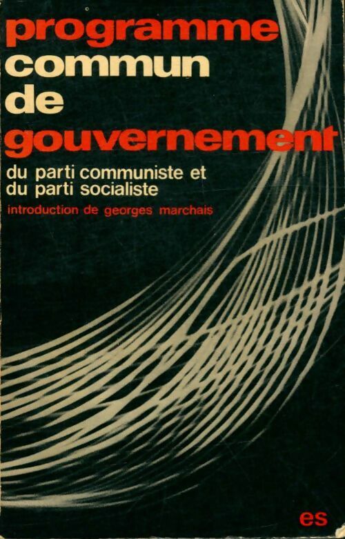 Programme commun du gouvernement - Georges Marchais -  Notre Temps - Livre