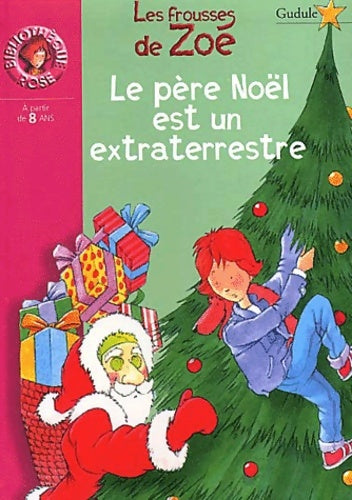 Livrenpoche : Le père noël est un extraterrestre - Gudule - Livre