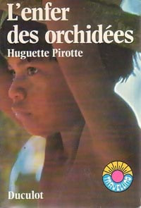 Livrenpoche : L'enfer des orchidées - Huguette Pirotte - Livre