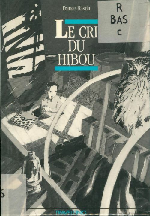 Livrenpoche : Le cri du hibou - France Bastia - Livre