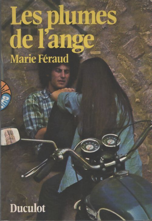 Les plumes de l'ange - Marie Feraud - Livre