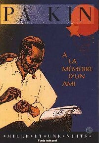 Livrenpoche : A la mémoire d'un ami - Pa Kin - Livre